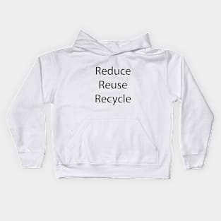 Environmental Quote 1 Kids Hoodie